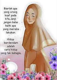 Ketika ada orang yang menyakiti kita misalnya, kita harus tetap berusaha untuk selalu mendekatkan diri kepada sang maha hidup agar senantiasa diberi kemudahan dalam. Biar Orang Buat Kita Jangan Kita Buat Saya Sayang Awak Facebook