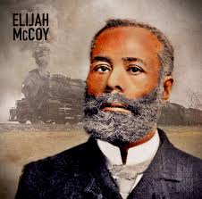 His parents fled slavery to Canada through the Underground Railroad.  Beginning at a young age, Elijah McCoy born