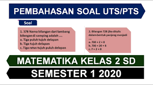 Soal uts matematika kelas 7 semester 1 dan pembahasannya. Pembahasan Soal Uts Matematika Kelas 2 Sd Semester I Tp 2020 2021 Youtube