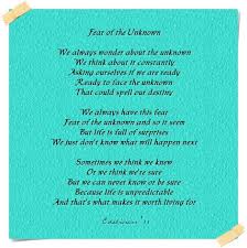 Poetry Fear Of The Unknown Fear Of The Unknown Poems About Life Fear