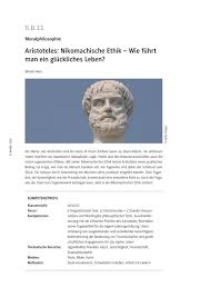 Aristotle was a greek philosopher and polymath during the classical period in ancient greece. Aristoteles Nikomachische Ethik Ethik Philosophie Gesellschaftswissenschaften Unterrichtsmaterial Raabe