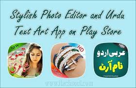 Stylish Photo Editor and Urdu Text Art App on Play Store • Itechsoul