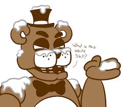 Freddy With Snow Yes It S Snow Freddy Oow It Burns Your Getting Frostbite Freddy Freddy I Hate Snow Fnaf Pinterest Videojuegos
