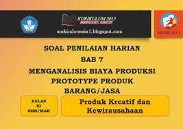 Check spelling or type a new query. Soal Penilaian Bab 7 Menganalisis Biaya Produksi Prototype Produk Barang Jasa Smk Indonesia 1