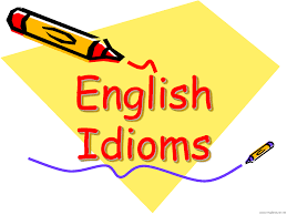 التعبيرات الاصطلاحية في اللغة الانجليزية Idioms In English انجليزي