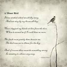 A Minor Bird Robert Frost Robert Frost Quotes Robert Frost Poems Robert Frost