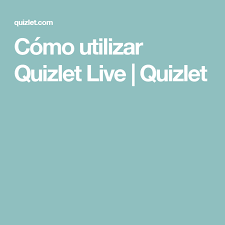 Como Utilizar Quizlet Live Quizlet Juegos Equipo