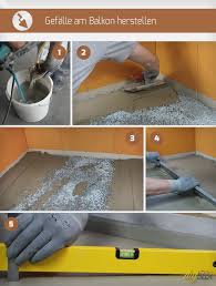 Gefalle Am Balkon Herstellen Anleitung Diybook Renovierung Und Einrichtung Hausrenovierung Altbau Sanieren