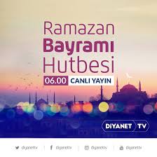 Bayram namazından sonra okunan hutbenin hükmü nedir? Ramazan Bayrami Ozel Yayini Diyanet Tv Ve Diyanet Haber De