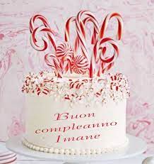 Buon Compleanno Imane Buon Compleanno Compleanno Anniversari