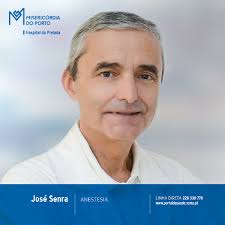 JOSÉ SENRA é ESPECIALISTA do Hospital da Prelada