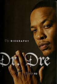 Dr. Dre : the biography : Ro, Ronin : Free Download, Borrow, and Streaming  : Internet Archive