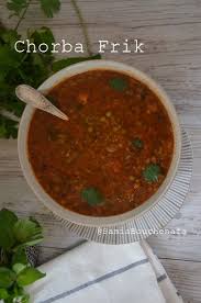 Chorba Frik Soupe Algerienne Au Ble Vert Le Monde Culinaire De Samia Bouchenafa Recette Cuisine Algerienne Cuisine Chorba Frik
