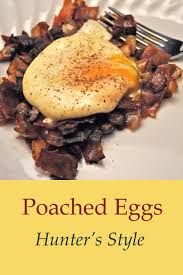 Poached Eggs Hunter S Style More Rome Thyme For Cooking Recipe Healthy Meals To Cook Poached Eggs Easy Healthy Recipes