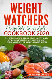 These recipes had points assigned to instead, for 2020 blue apron is offering some new recipes on their menu with a ww approved badge. New Weight Watchers Complete Freestyle Cookbook 2020 Top Easy Healthy Delicious Ww Smart Points Recipes For A Healthy Diet 3 Weeks Weight Loss Progr Paperback Nowhere Bookshop