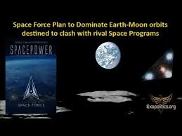 Space Force Plan to Dominate Earth-Moon orbits destined to clash ...