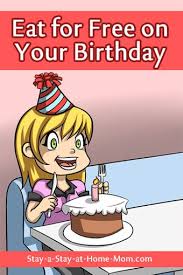 Free Birthday Meals Get A Free Meal On Your Birthday Free Birthday Stuff Free Birthday Food Free On Your Birthday
