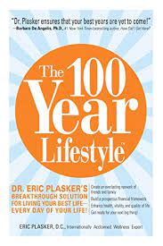 Breakthrough discovery reveals how cutting out one hidden ingredient lowers cholesterol level below 100 and clears out 93% clogged arteries! The 100 Year Lifestyle Dr Plasker S Breakthrough Solution For Living Your Best Life Every Day Of Your Life English Edition Ebook Plasker Eric Amazon De Kindle Shop