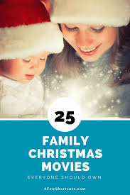 And if you want to get into the festive spirit with a family film this holiday season, you'd be. 25 Family Christmas Movies Everyone Should Own A Few Shortcuts