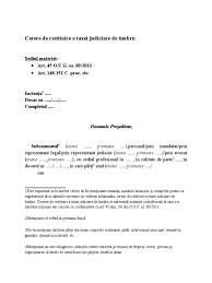 Este reformat intreg sistemul taxelor judiciare de timbru. Cerere De Restituire A Taxei Judiciare De Timbru