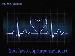 Song Of Solomon 4 9 You Have Captured My Heart My Treasure My Bride You Hold It Hostage With One Glance In A Heartbeat Heart Beat Rate Song Of Solomon