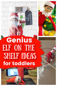 12 Genius Elf On The Shelf Ideas For Toddlers In 2020 Elf On The Shelf Awesome Elf On The Shelf Ideas Elf