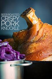 Beer Roasted Crispy Pork Knuckle Recipe Pork Knuckle Roast Pork Knuckle Pork