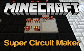At first, this mod was supposed for the superhero server of suumcw but it turns out to be an open mod now. Super Circuit Maker Mod 1 12 2 1 11 2 For Minecraft Mc Mod Com