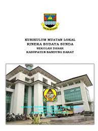 Rineka budaya sunda kelas 5 sd. Kerangka Dasar Kurikulum Mulok Rbs Kbb Revisi 23 07 2019