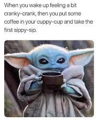 Baby Yoda Memes Coffee A Successful Mondaymorning Yoda Funny Yoda Meme Coffee Memes Humor