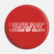 At poemsearcher.com find thousands of poems categorized into thousands of categories. Sleep Is The Cousin Of Death Music Pin Teepublic