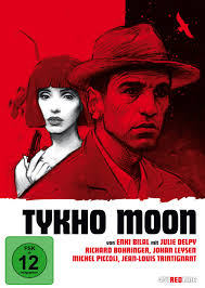 Johan Leysen, Tykho Moon. Tykho Moon. Julie Delpy, Tykho Moon