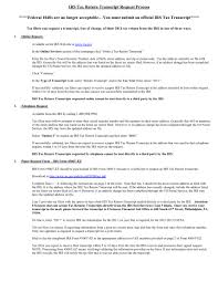 If you're getting a refund, the clock starts ticking after you file your taxes. 24 Irs Tax Transcript Online Free To Edit Download Print Cocodoc