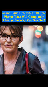 30 Stunning Photos of Sarah Palin That Transform Perspectives