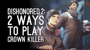 'dishonored 2,' clockwork mansion gameplay trailer. Dishonored 2 Gameplay Addermire Institute 2 Ways To Play Dishonored 2 Crown Killer Mission Youtube