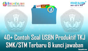 Lengkap 40 Contoh Soal Usbn Produktif Tkj Untuk Smk Stm Terbaru 2020 Beserta Kunci Jawaban Bospedia