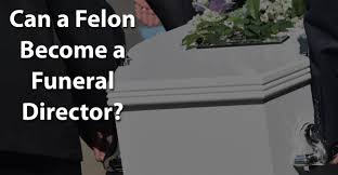 If you plan on becoming a funeral director, having experience and speciality schooling is especially. Can A Felon Become A Funeral Director Jobs For Felons Hub
