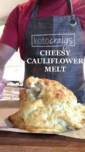 Cheesy Cauliflower Melt Ketorecipes Tiktokketo Healthyrecipes Ketosidedish Ketocraigs Cauliflower Ketoforbeginners Lowcarb Ketodiet