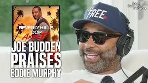 Joe Budden PRAISES Eddie Murphy for the Latest Beverly Hills Cop