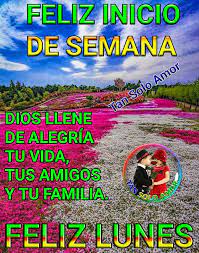 Lunes es un perfecto día para recargar las baterías, no te desanimes antes de empezar. Tan Solo Amor Feliz Inicio De Semana Feliz Lunes Facebook