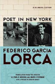 El mes de junio de 1929 federico garcía lorca abandona españa para impartir una serie de conferencias en nueva york y cuba. Poet In New York Poeta En Nueva York Frederico Garcia Lorca 9780802143532