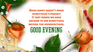 It will be a sweet moment that shares your presence. Good Evening Quotes With Flowers Goodeveningsms Com