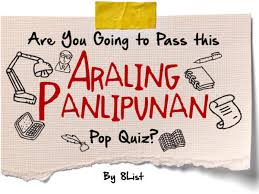 Ako, ang aking pamilya at paaralan Are You Going To Pass This Araling Panlipunan Pop Quiz 8list Ph