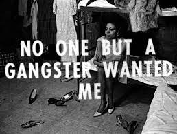 Best streets quotes selected by thousands of our users! No One But A Gangster Wanted Me Text Gangsta Quotes Gangster Quotes Gang Quotes