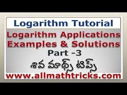 Logarithm Tutorial In Telugu About Logarithm Applications With Example Solution Examples Math Tricks Tutorial