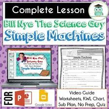 Bill Nye Simple Machines Video Guide Quiz Sub Plan Worksheets No Prep Lesson Bill Nye Magic School Bus Videos Science Guy