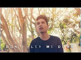 Don T Let Me Down Feat Daya The Chainsmokers Don T Let Me Down The Chainsmokers Ft Daya Sam Tsui Cover Sam Tsui Don T Let Me Down Chainsmokers