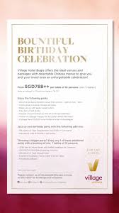Village Hotel Albert Court And Bugis Bountiful Birthday Celebration Package Offer Valid Till 31 December Village Hotel It S Your Birthday Special Promotion