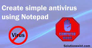 Create Simple Antivirus With Notepad - Solution Exist