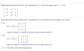 6 14 simplify variable expressions. Solved Diagonalize The Following Matrix One Eigenvalue I Chegg Com